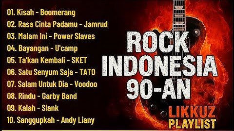🎸 Rock Indonesia 90-an Terbaik | Lagu Rock Legendaris yang Bikin Nostalgia!