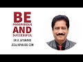 Be prosperous and successful  dr d jayanand