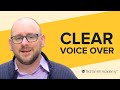 How to Get a Clear Voice Over