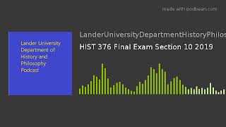 HIST 376 Final Exam Section 10 2019