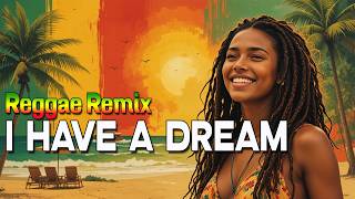 I Have A Dream - ABBA Cover | Reggae Remix by Roots Reggae Jungle