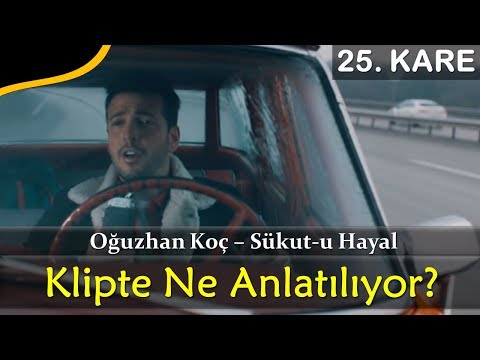 Oğuzhan Koç - Sükut-u Hayal - Klip İncelemesi