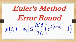 Understanding Euler's Method Error Bound Theorem (Proof and Example), Review Taylor Method and Error
