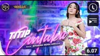 TITIP CINTAKU - Difarina Indra Adella - OM ADELLA