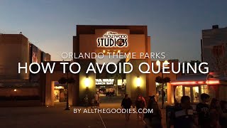 How to avoid queuing in Orlando theme parks | allthegoodies.com