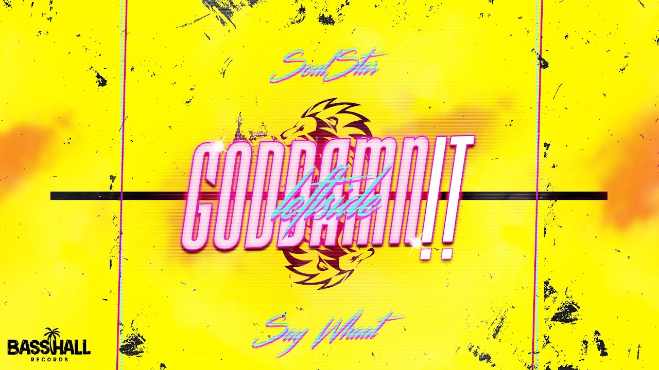 YouTube에서 DJ SOULSTAR, Say Whaat & Leftside - GodDamnIT (Party) 보기