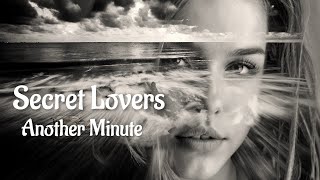 Secret Lovers  - Another Minute
