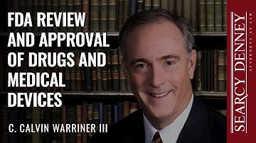 FDA Review and Approval of Drugs and Medical Devices