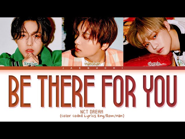 Nct Dream Be There For You Lirik Lagu Terjemahan Bahasa Indonesia Nct Dream Be There For You Lirik Lagu Terjemahan Bahasa Indonesia