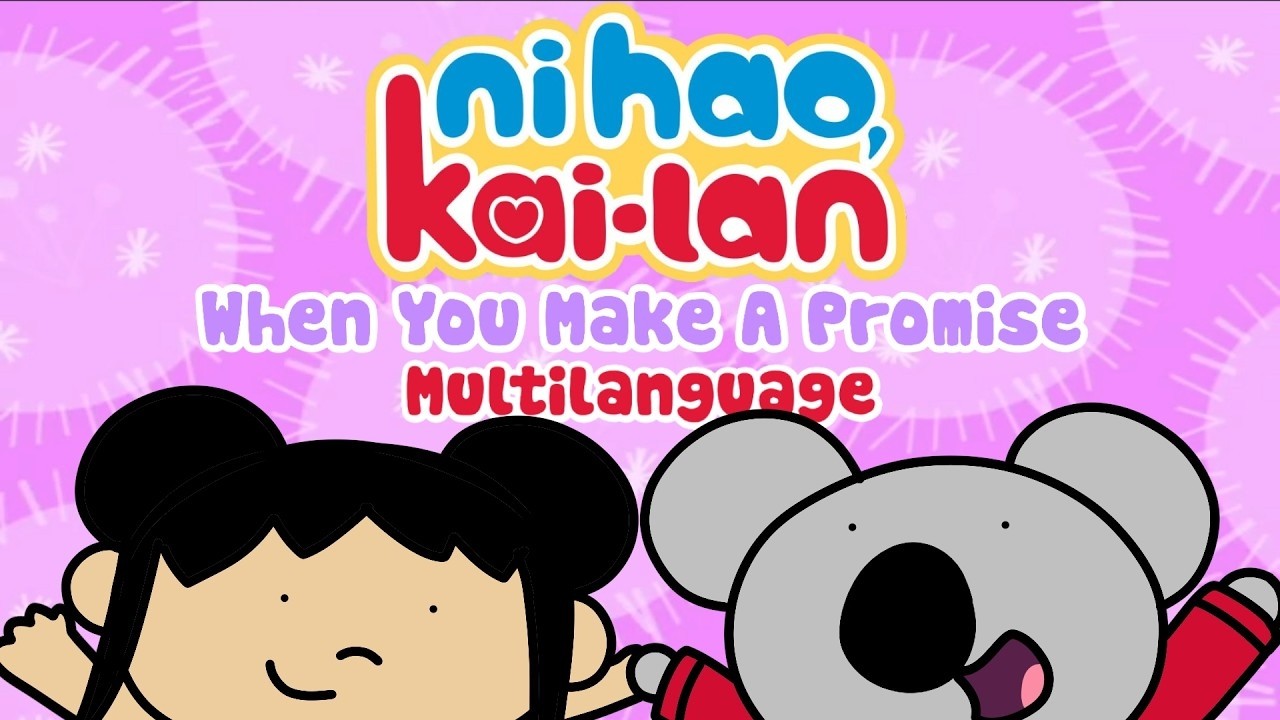 Ni Hao Kai Lan Tolees Promise Lesson Song When You Make A Promise 