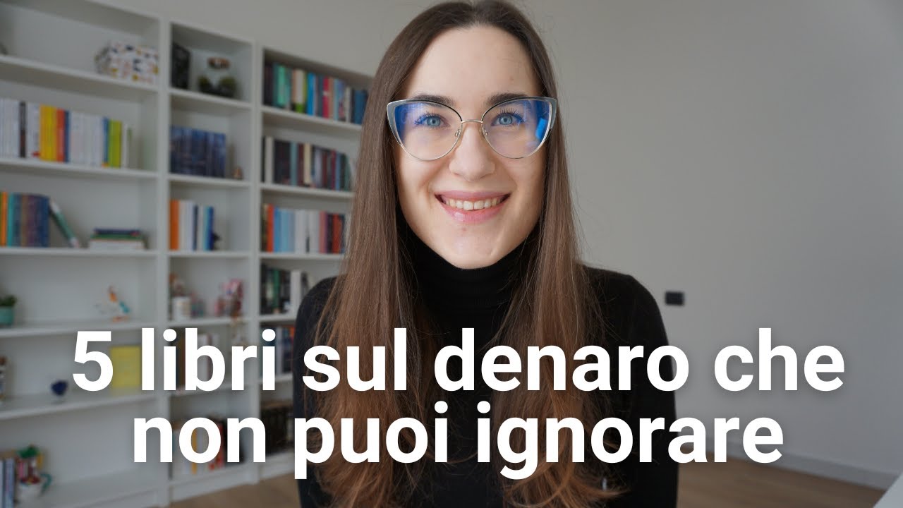 Ho letto 100 libri sui soldi: ecco i 5 che devi assolutamente leggere ...