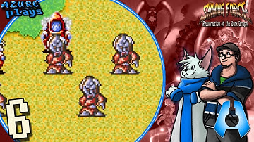 Shining Force: Resurrection of the Dark Dragon: Part 6: Big Yellow Roadblock - Azure Plays