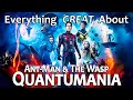 Everything GREAT About Ant-Man and the Wasp: Quantumania!