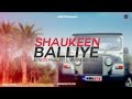 Shaukeen balliye  kru172 feat rd  varinder gill