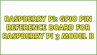 Raspberry Pi: GPIO Pin Reference Board For Raspberry Pi 3 model B