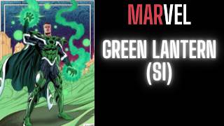 Marvel's Green Lantern SI (MarvelxDC) | Part 1