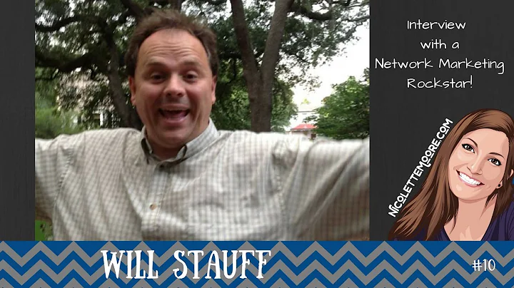 Network Marketing Success: Will Stauff