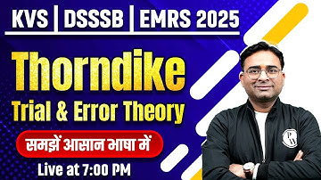 KVS Pedagogy | Thorndike Trial & Error Theory | DSSSB | EMRS 2025 by Ashish Sir