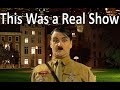 So they made a Hitler Sitcom