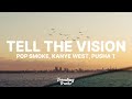 Pop Smoke - Tell The Vision (Clean - Lyrics) ft. Kanye West & Pusha T