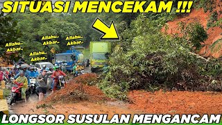 MENCEKAM ‼️ Longsor Susulan Mengancam, Ratusan Pengguna Jalan Menatap Cemas di Sitinjau Lauik