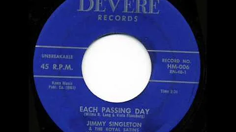 Jimmie Singleton & The Royal Satins - Each Passing...