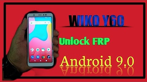 Bypass FRP Wiko Y60   Androind 9.0
