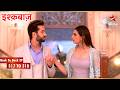 Shivaay-Anika ka Ishq| Full Ep. 317 - 318 | Ishqbaaz