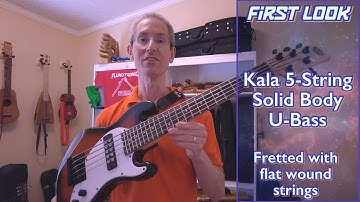 First Look: Kala 5-String Solid Body U-Bass w/ flat wound strings
