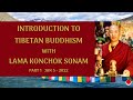 Introduction to tibetan buddhism with lama sonam