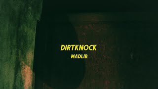 Dirtknock (MADLIB)