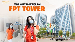 1 Ngày Làm Việc Ở Fpt Tower Fil