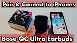 Bose QC Ultra Earbuds: How to Pair & Connect to iPhones via Bluetooth