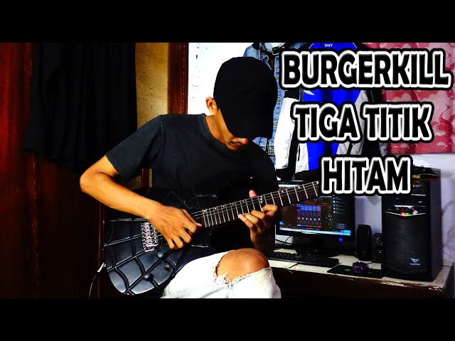 Burgerkill Tiga Titik Hitam + Electric Guitar Cover | (Dhicky Ambya) class=