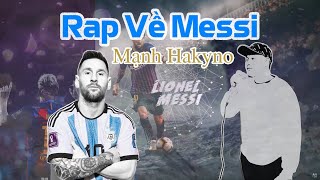 Rap Về Lionel Messi - Mạnh Hakyno ( MV ) [  ]