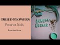 Dried Flowers Press-on Nails #workwithme || Nailed It By Nits