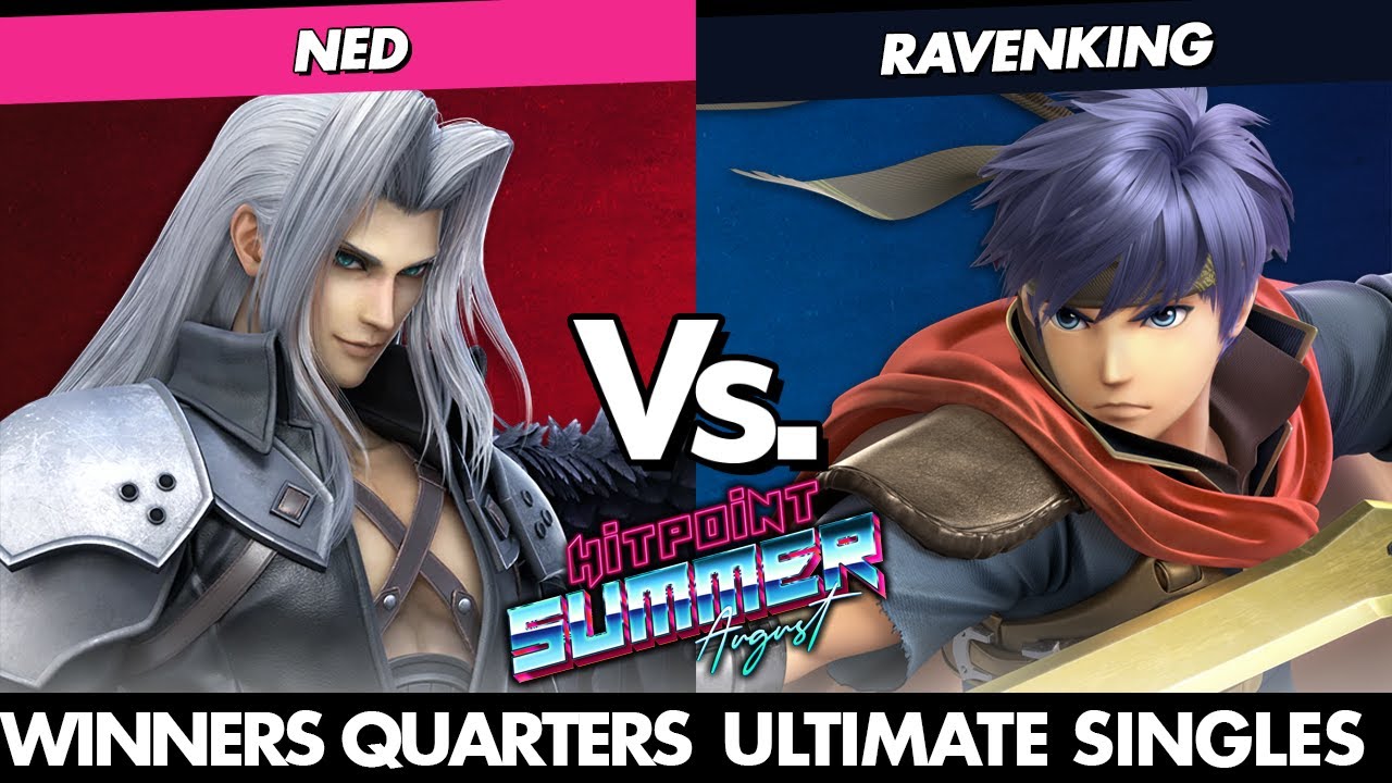 Hitpoint Summer: August WINNERS QUARTERS - Ned (Sephiroth) Vs. Ravenking (Ike) SSBU