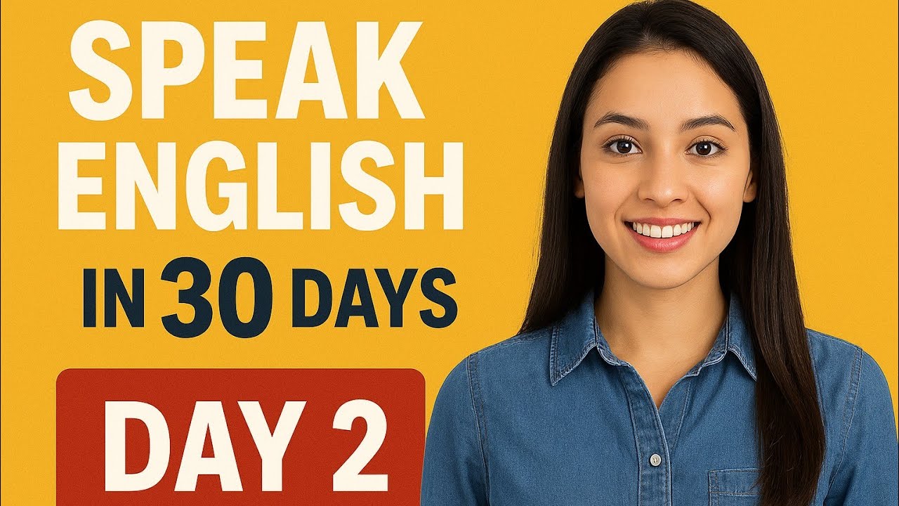 Speak English in 30 Days Challenge – Day 2 for Beginners | Master YES ...