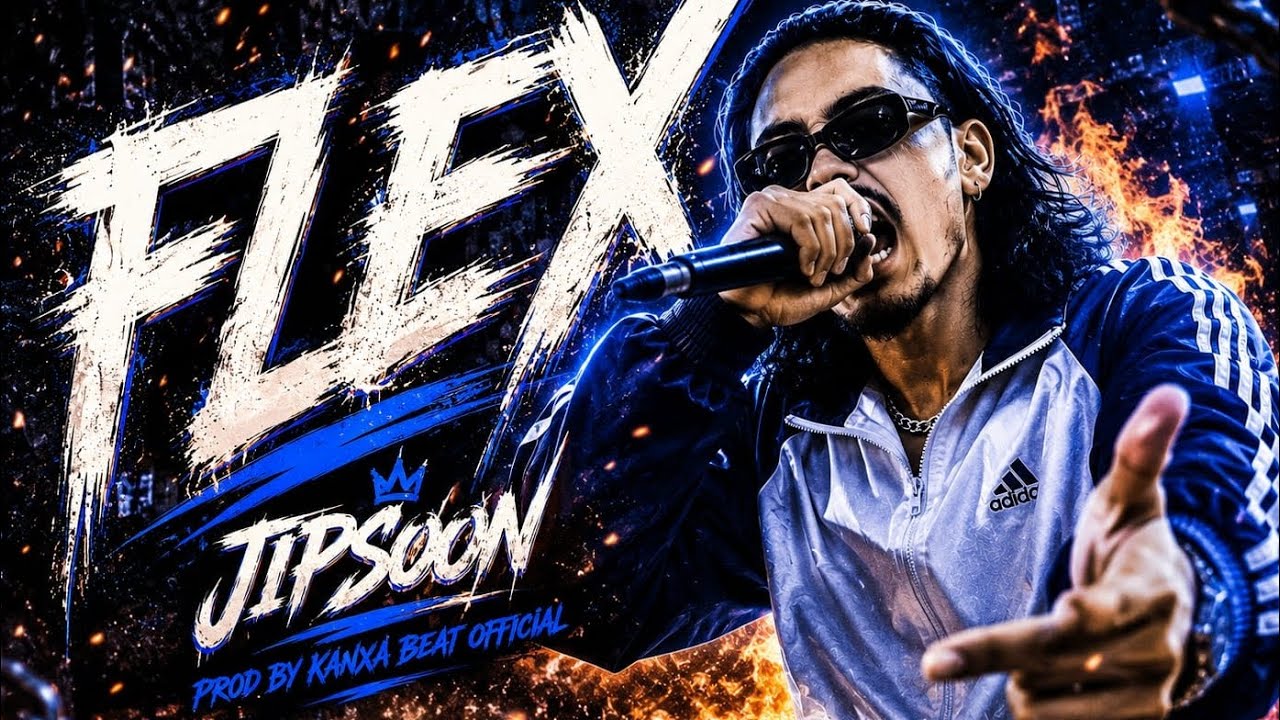 JIPSOON _-_FLEX ( OFFICIAL MUSIC ) PROD BY ‪@KanXAbeatoficial