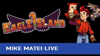 Eagle Island (PC) - Mike Matei Live