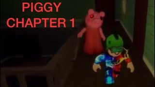 Piggy Chapter 1   (House)
