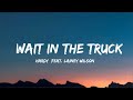 HARDY - wait in the truck Feat. Lainey Wilson lyrics