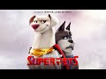 DC League of Super-Pets Soundtrack | Super Team Stats - Steve Jablonsky | WaterTower