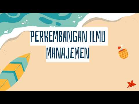 Pengantar Manajemen | Perkembangan Ilmu Manajemen