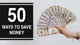 50 WAYS TO SAVE MONEY &amp; LIVE BELOW YOUR MEANS || Minimalism for beginners || 50 frugal living tips