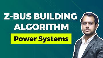 Z-bus Building Algorithm Tutorial | Power Systems | GATE (EE) Exam | Ankit Goyal