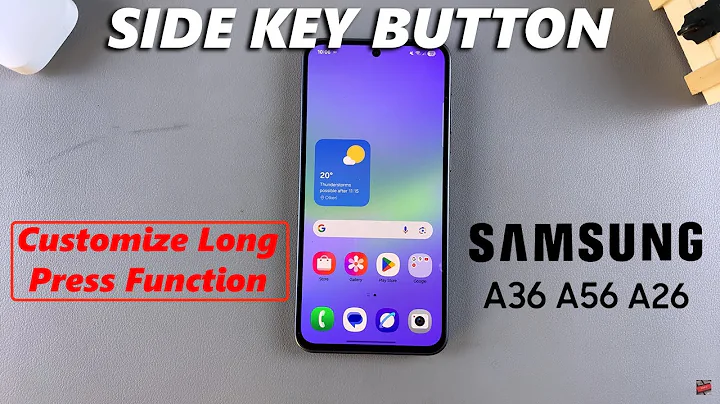 How To Customize Side Button Long-Press Function On Samsung Galaxy A26/A36/A56