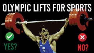 Olympic Lifts for Sports? Yes or No?
