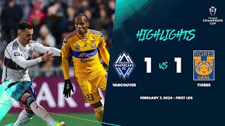 Champions Cup | Vancouver 11 Tigres | Round One ConcaChampions 2024