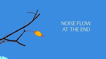 Noise Flow - At the End (Lyrics Video)